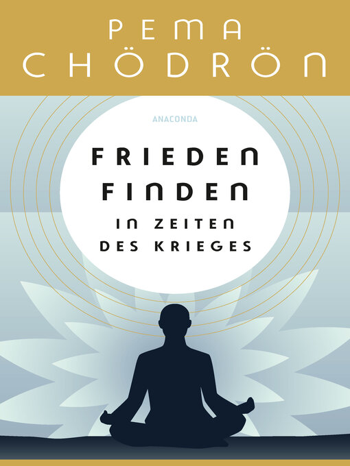 Title details for Frieden finden in Zeiten des Krieges by Pema Chödrön - Available